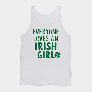 Everyone Loves An Irish Girl Tank Top